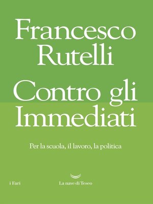 cover image of Contro gli immediati